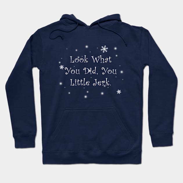 You Little Jerk Hoodie by Vandalay Industries